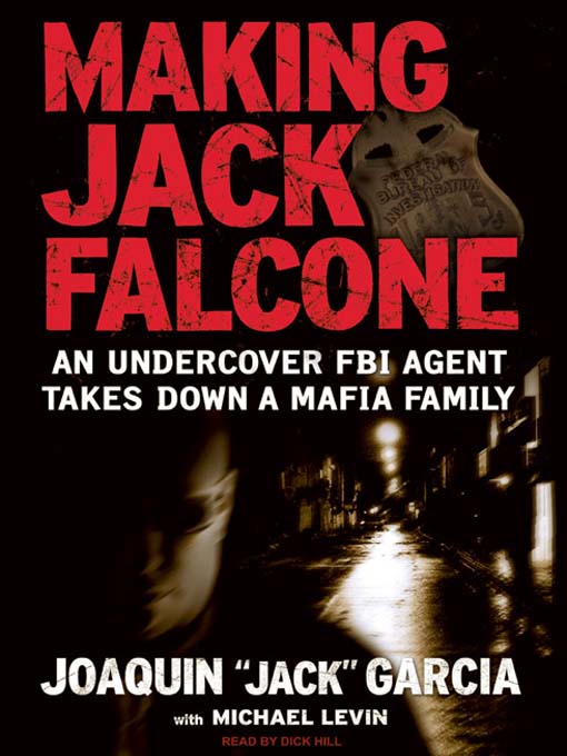Title details for Making Jack Falcone by Joaquin "Jack" Garcia - Wait list